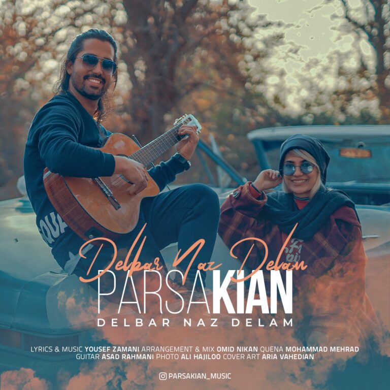 دانلود آهنگ پارسا کیان دلبر ناز دلم